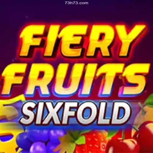 Discover the Thrills of FieryFruitsSixFold: A Fresh Take on Online Gaming